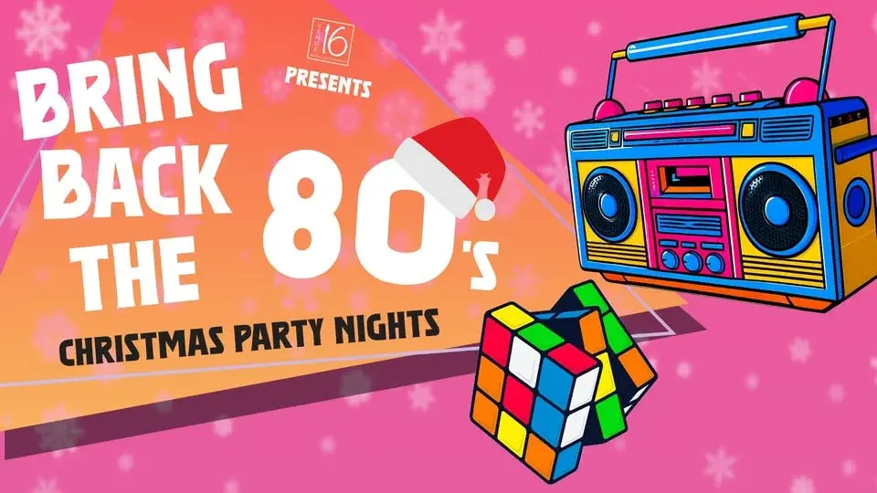 🪩BRING BACK THE 80'S - CHRISTMAS PARTY NIGHTS 2026🪩