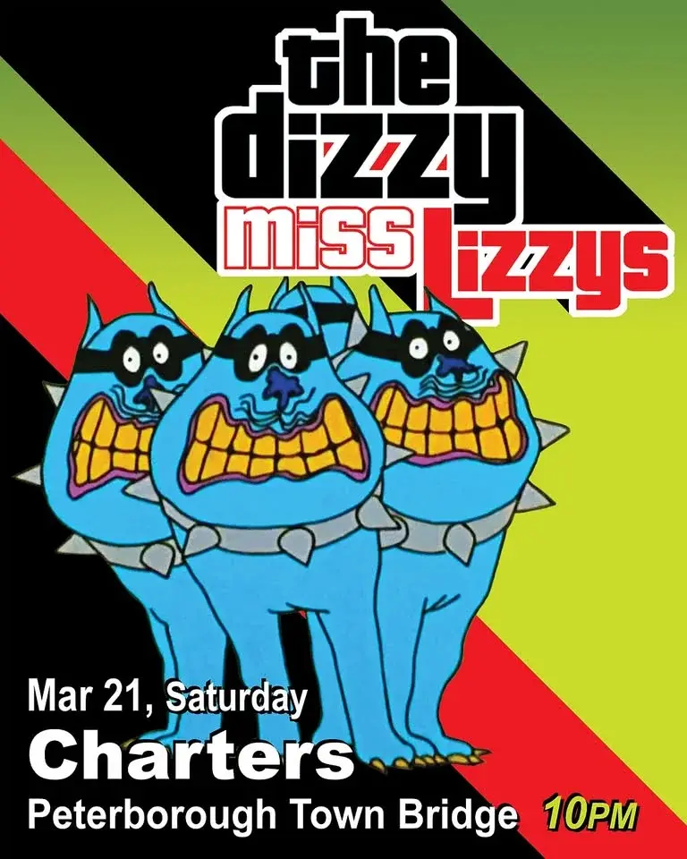 The Dizzy Miss Lizzys @CHARTERS [FREE ENTRY]