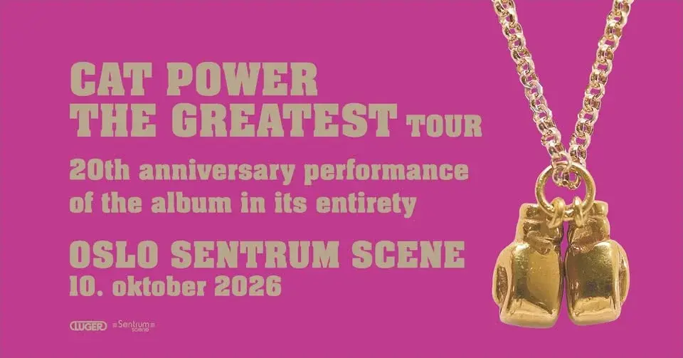 Cat Power – The Greatest Tour // Sentrum Scene // Pres. av Luger