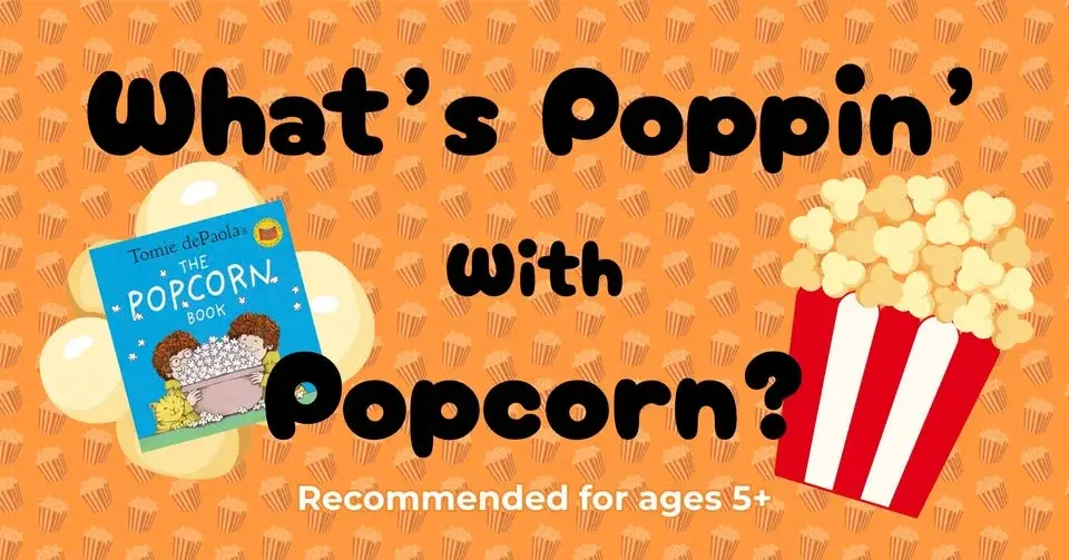 What's Poppin' with Popcorn