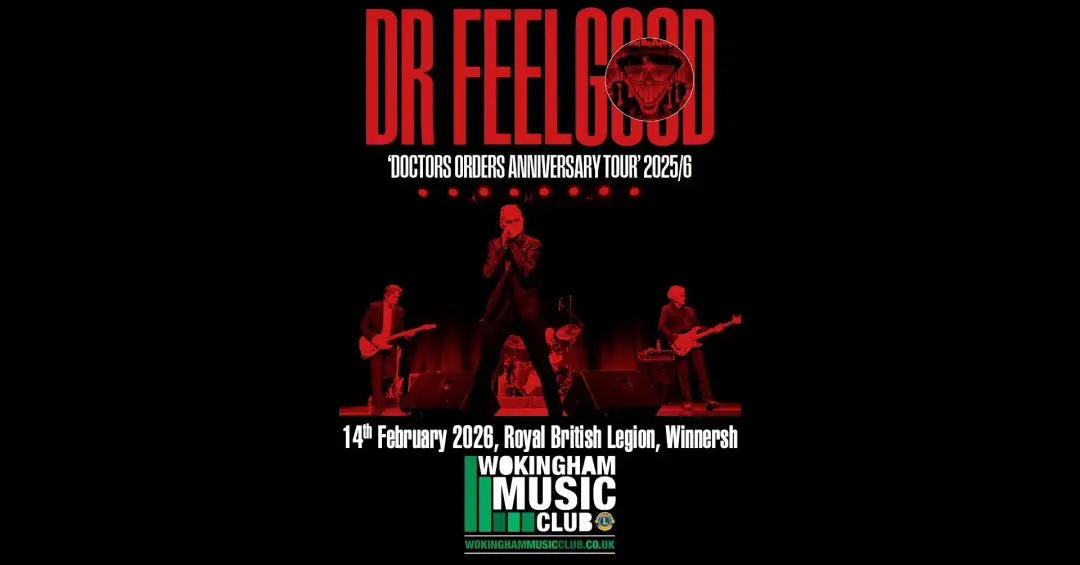 Wokingham Music Club - Dr Feelgood - Doctors Orders Anniversary Tour