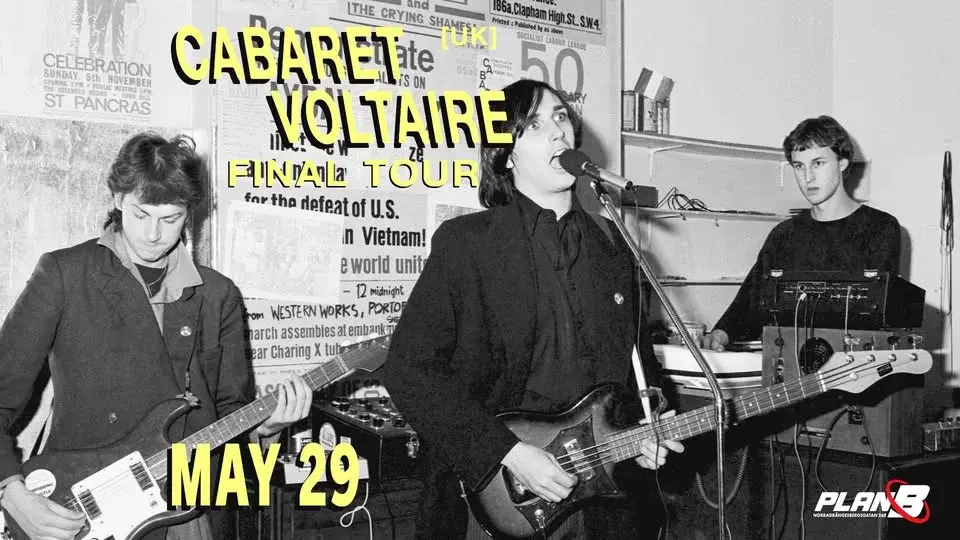 Cabaret Voltaire [UK] – FINAL TOUR // Live at Plan B – Malmö
