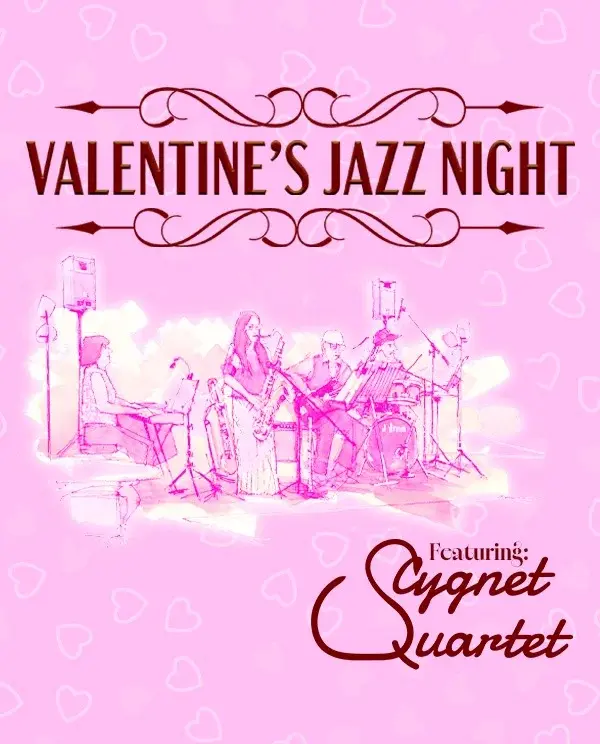 Valentine's Jazz Night featuring the Cygnet Quartet