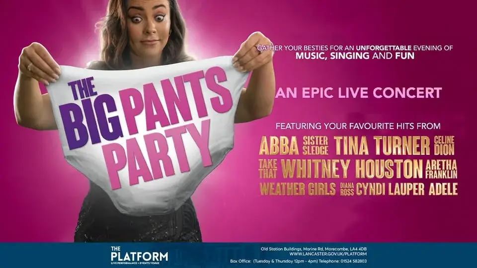 The Big Pants Party - Morecambe - RESCHEDULED