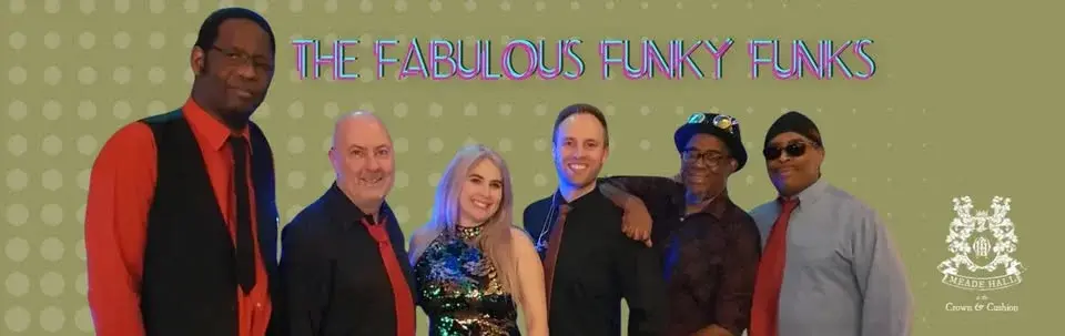 The Fabulous Funky Funks – FREE Live Music at Meade Hall